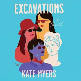 Excavations: A Novel Audio CD  Unabridged, July 4, 2023